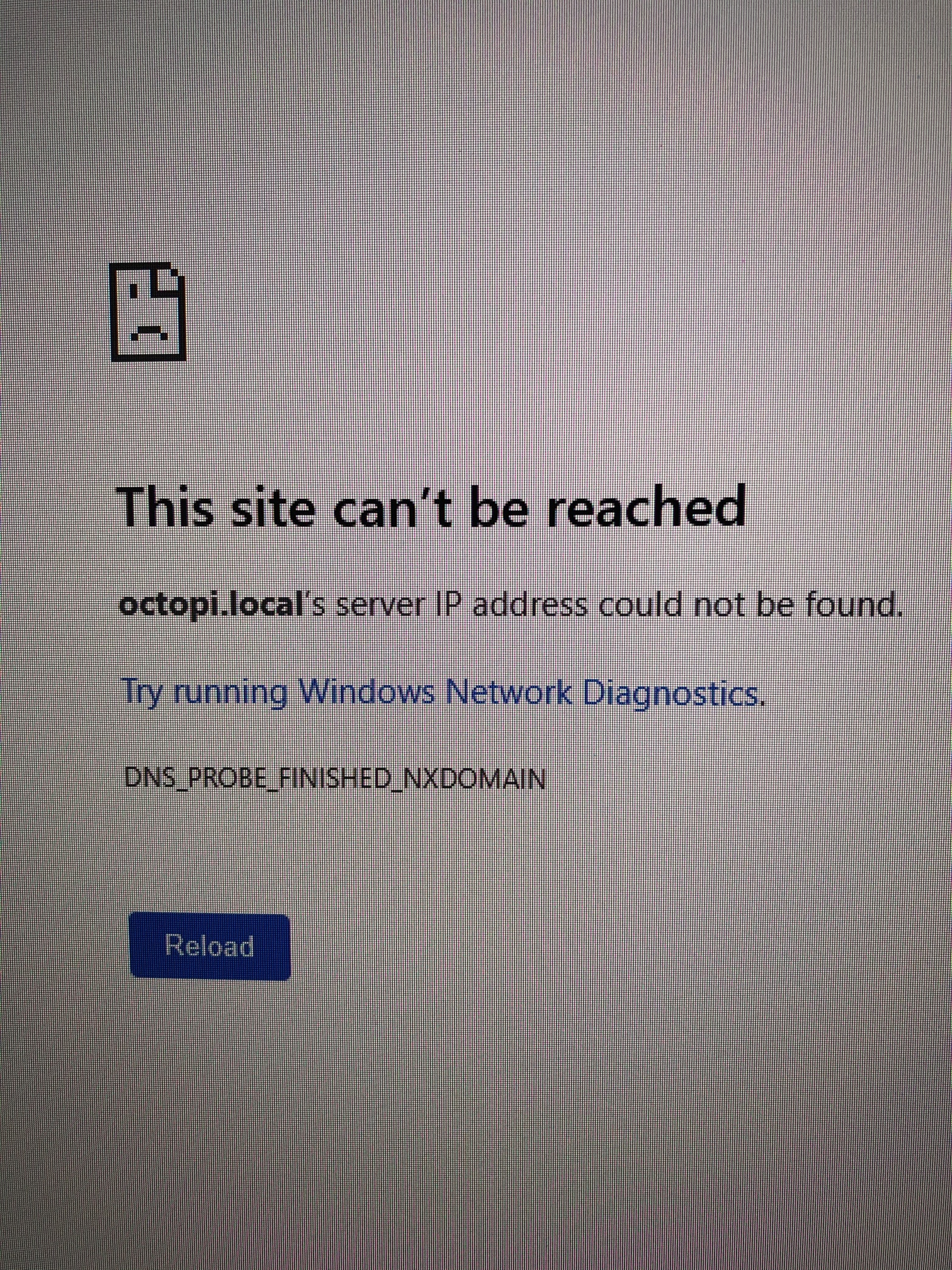 DNS_PROBE_FINISHED_NXDOMAIN issue - Networking - OctoPrint